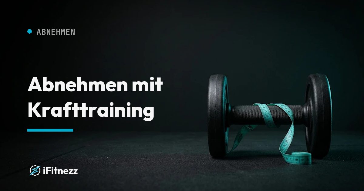 Abnehmen mit Krafttraining. Ratgeber von Coach Izzy, i.Fitnezz Wien.