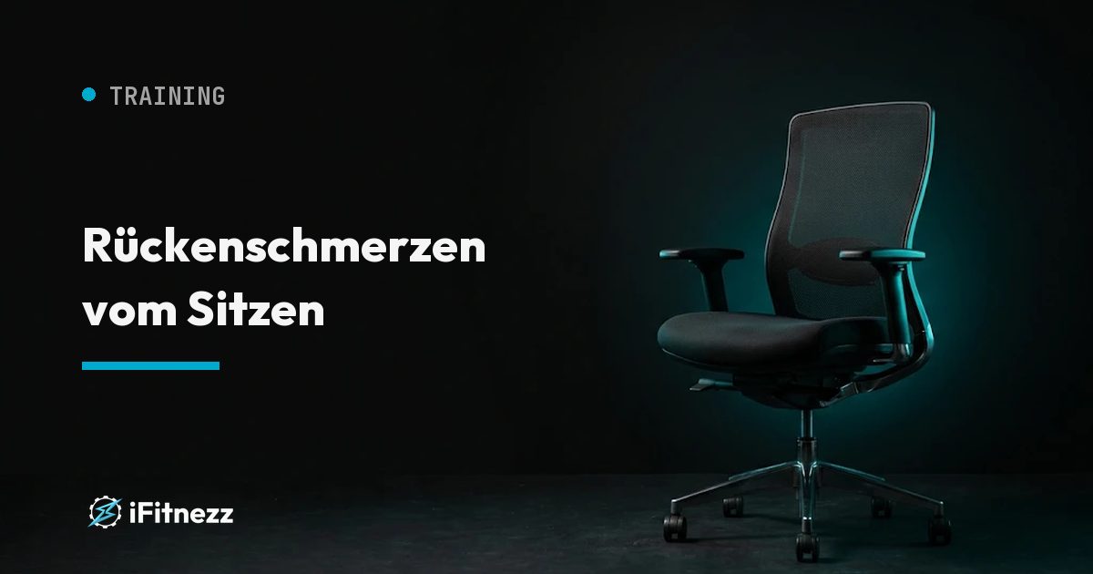 Rückenschmerzen vom Sitzen. Ratgeber von Coach Izzy, i.Fitnezz Wien.