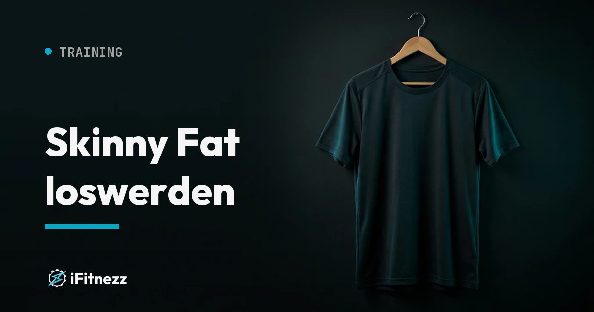Skinny Fat loswerden. Ratgeber von Coach Izzy, i.Fitnezz Wien.